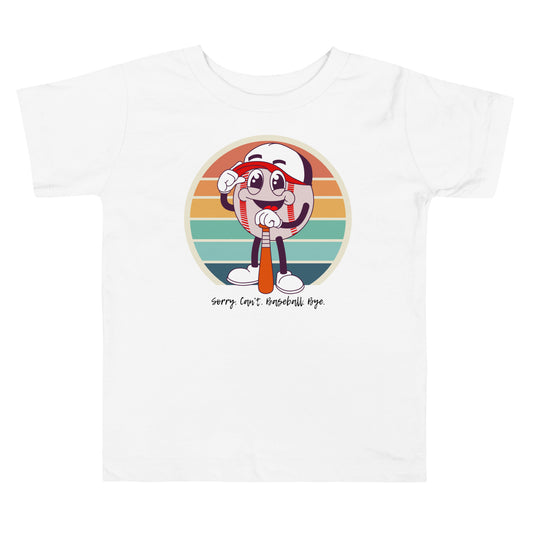 Baseball Toddler Short Sleeve Tee (Sorry Can't Baseball Bye)