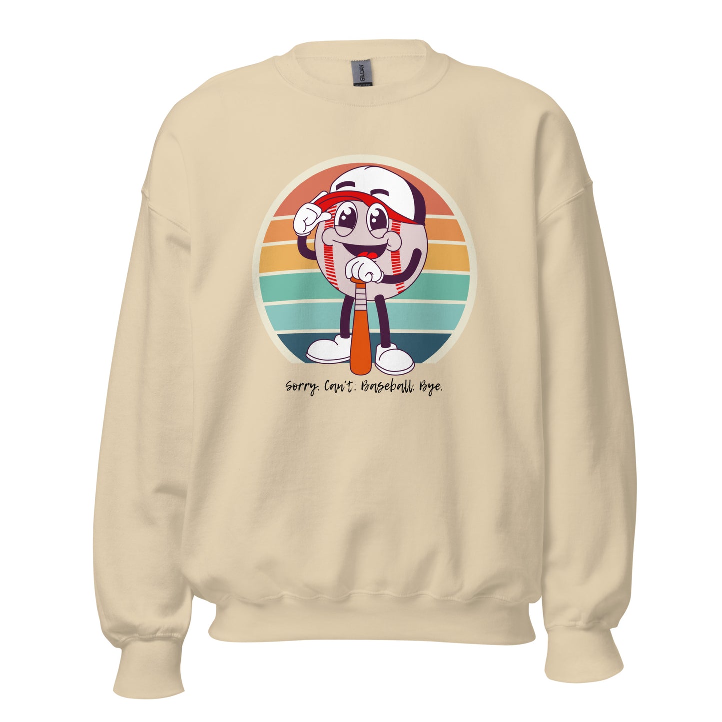 Baseball Unisex Sweatshirt (Sorry Can't Baseball Bye)