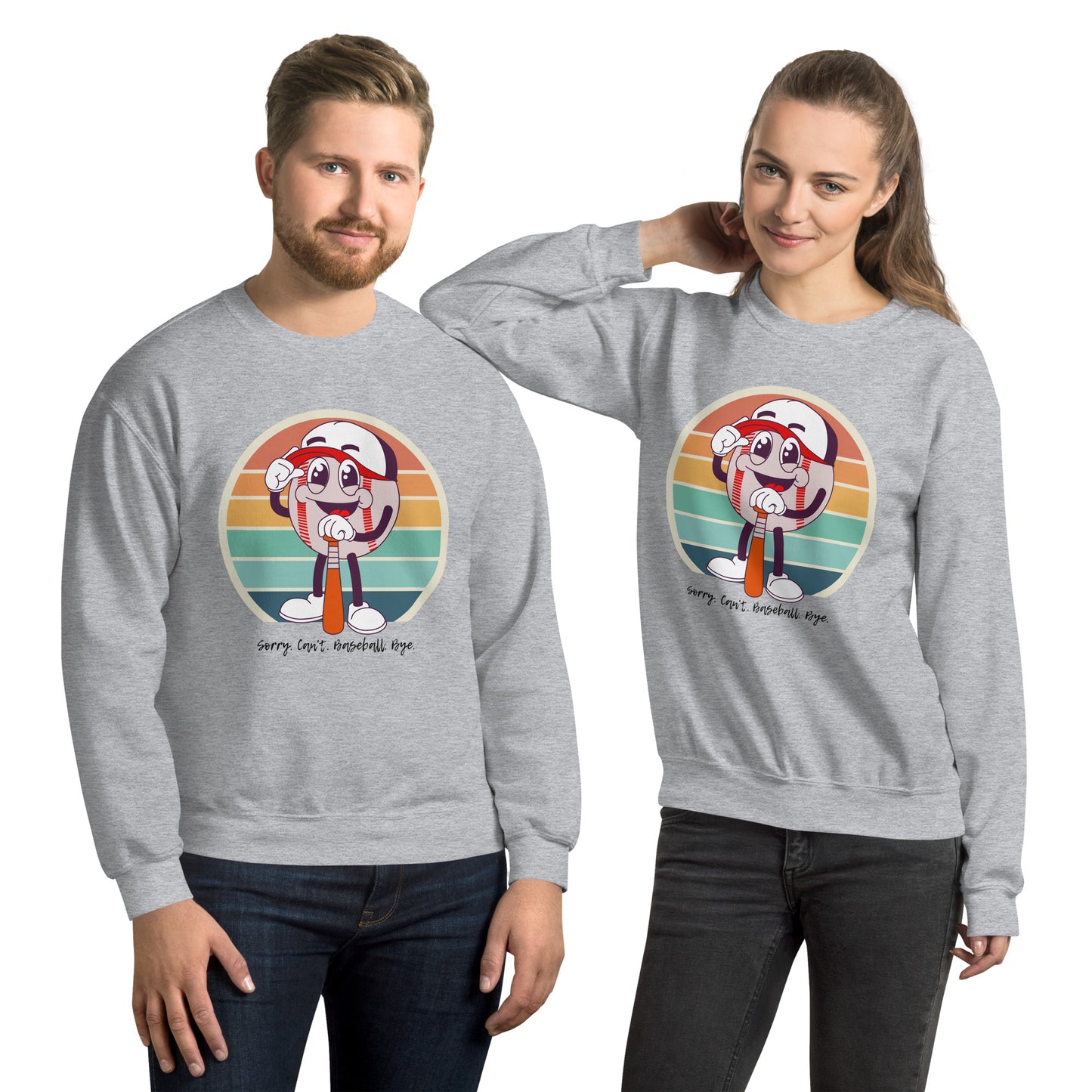 Baseball Unisex Sweatshirt (Sorry Can't Baseball Bye)