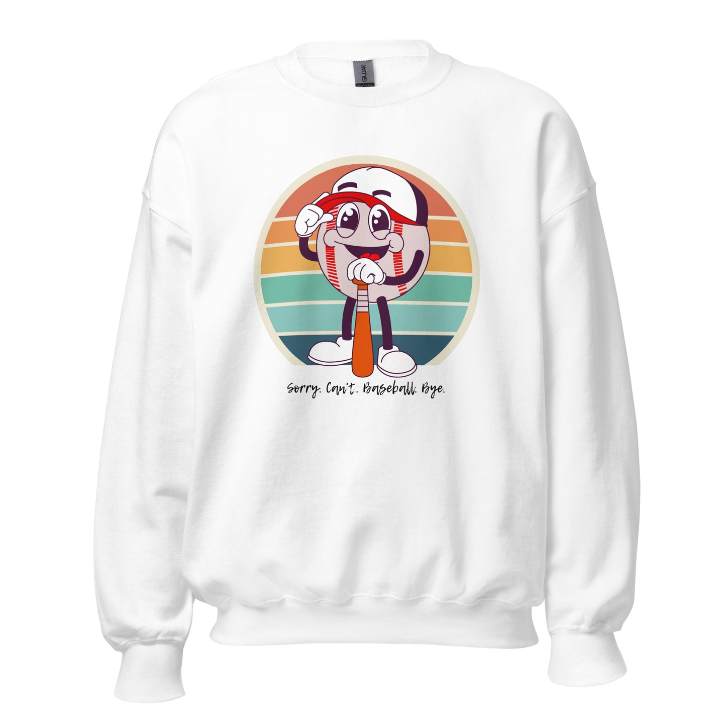 Baseball Unisex Sweatshirt (Sorry Can't Baseball Bye)