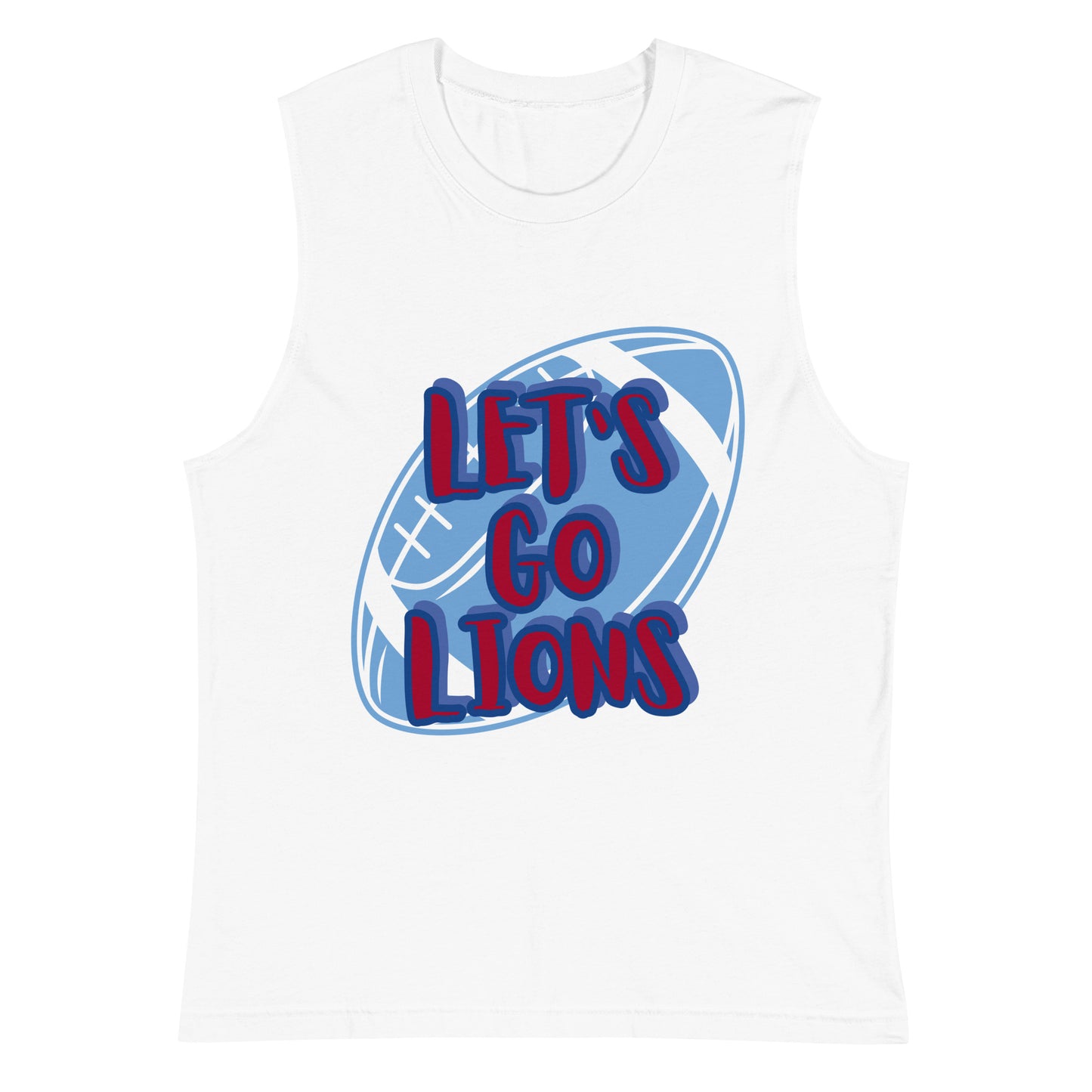 Lions Unisex Muscle Shirt (Lets Go Football)