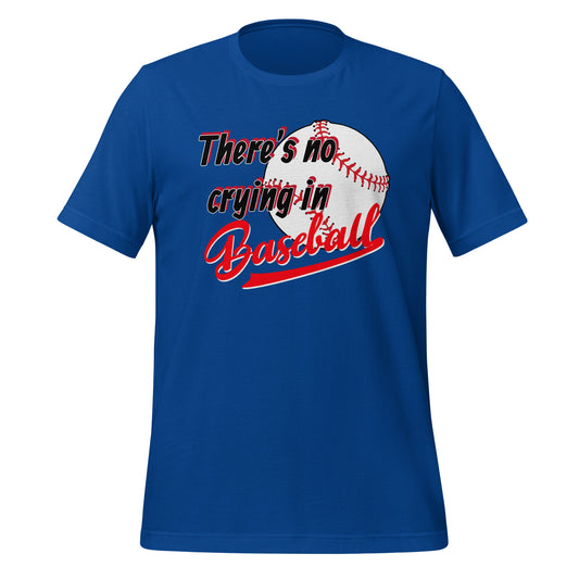 Baseball Unisex t-shirt (No Crying)