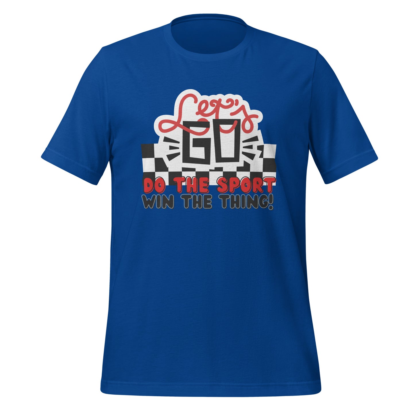 Lets Go Sports Unisex t-shirt