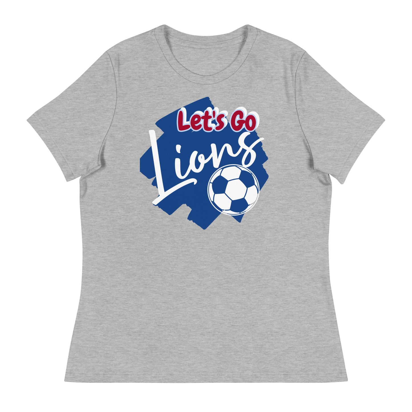 Lions Women's Relaxed T-Shirt (Lets Go Soccer)